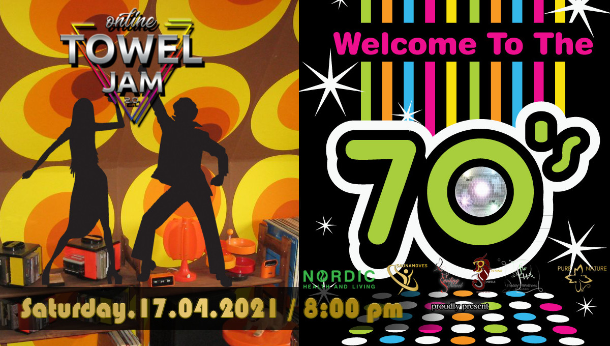 Live Online Towel Jam 2.0 - Welcome to the 70`s 