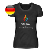 Damen T-Shirt &quot;Sauna ist...&quot; (deutsch)